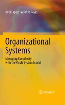 Image for Organizational Systems: Managing Complexity with the Viable System Model