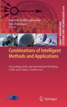 Combinations of Intelligent Methods and Applications