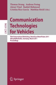 Image for Communication Technologies for Vehicles : Third International Workshop, Nets4Cars/Nets4Trains 2011, Oberpfaffenhofen, Germany, March 23-24, 2011, Proceedings
