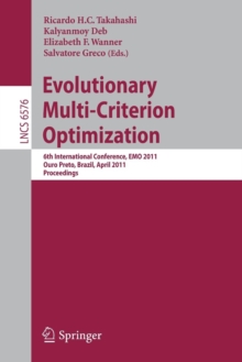 Image for Evolutionary Multi-Criterion Optimization : 6th International Conference, EMO 2011, Ouro Preto, Brazil, April 5-8, 2011, Proceedings