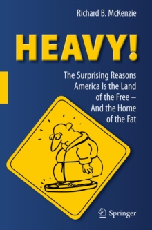 Image for Heavy!: the surprising reasons America is the land of the free - and the home of the fat