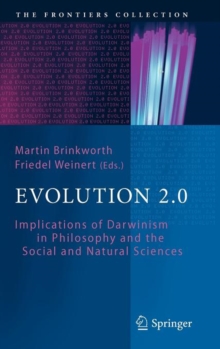 Image for Evolution 2.0  : implications of Darwinism in philosophy and the social and natural sciences