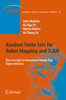 Image for Random Finite Sets for Robot Mapping & SLAM: New Concepts in Autonomous Robotic Map Representations