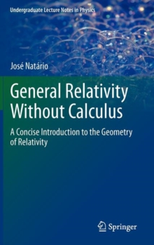 Image for General Relativity Without Calculus