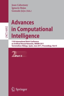 Image for Advances in Computational Intelligence : 11th International Work-Conference on Artificial Neural Networks, IWANN 2011, Torremolinos-Malaga, Spain, June 8-10, 2011, Proceedings, Part II