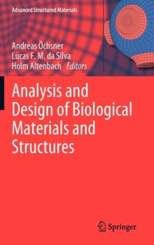 Image for Analysis and design of biological materials and structures