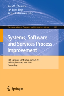 Image for Systems, software and services process improvement: 18th European conference, EuroSPI 2011 Roskilde, Denmark, June 27-29, 2011, proceedings
