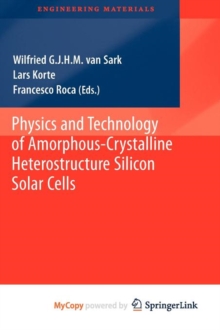 Image for Physics and Technology of Amorphous-Crystalline Heterostructure Silicon Solar Cells