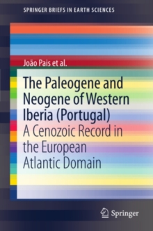Image for The paleogene and neogene of Western Iberia (Portugal)