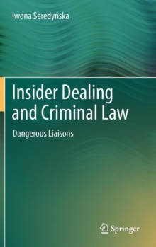 Image for Insider dealing and criminal law  : dangerous liaisons