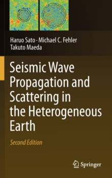 Image for Seismic Wave Propagation and Scattering in the Heterogeneous Earth : Second Edition