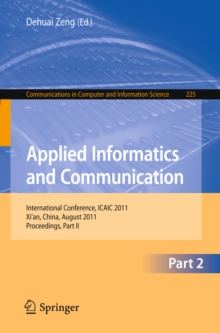 Image for Applied informatics and communication: International Conference, ICAIC 2011, Xi'an China, August 20-21. 2011 : proceedings.