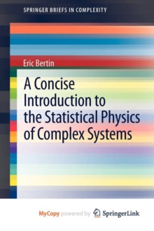 Image for A Concise Introduction to the Statistical Physics of Complex Systems