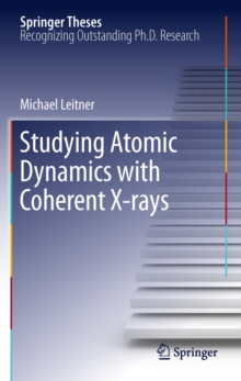 Image for Studying Atomic Dynamics with Coherent X-rays
