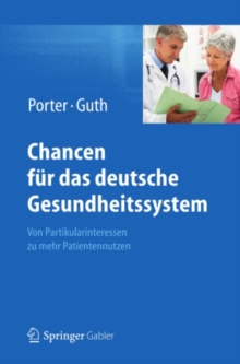 Image for Chancen fur das deutsche Gesundheitssystem: Von Partikularinteressen zu mehr Patientennutzen