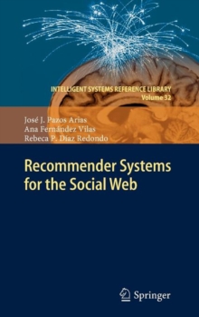 Recommender Systems for the Social Web