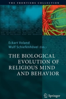 Image for The Biological Evolution of Religious Mind and Behavior