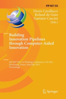 Image for Building Innovation Pipelines through Computer-Aided Innovation