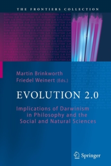 Image for Evolution 2.0 : Implications of Darwinism in Philosophy and the Social and Natural Sciences