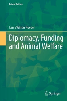 Image for Diplomacy, Funding and Animal Welfare