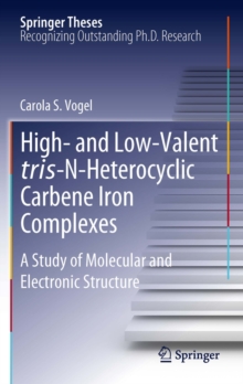 Image for High- and Low-Valent tris-N-Heterocyclic Carbene Iron Complexes: A Study of Molecular and Electronic Structure