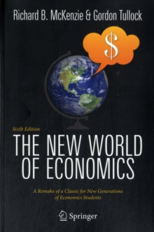 Image for The new world of economics  : a redevelopment of a classic economics book for new generations of economics students