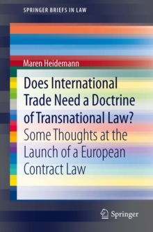 Image for Does International Trade Need a Doctrine of Transnational Law?: Some Thoughts at the Launch of a European Contract Law