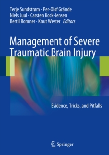 Image for Management of severe traumatic brain injury  : evidence, tricks, and pitfalls