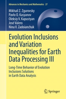 Image for Evolution inclusions and variation inequalities for earth data processing.: (Long-time behavior of evolution inclusions solutions in earth data analysis)