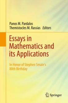 Image for Essays in mathematics and its applications: in honor of Stephen Smale's 80th birthday