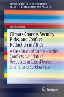 Image for Climate Change, Security Risks and Conflict Reduction in Africa