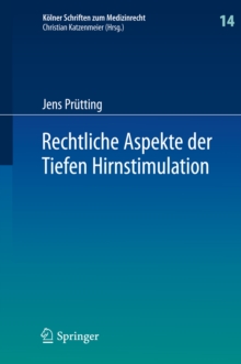 Image for Rechtliche Aspekte der Tiefen Hirnstimulation: Heilbehandlung, Forschung, Neuroenhancement