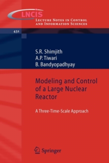 Image for Modeling and Control of a Large Nuclear Reactor
