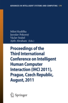 Image for Proceedings of the Third International Conference on Intelligent Human Computer Interaction (IHCI 2011), Prague, Czech Republic, August, 2011