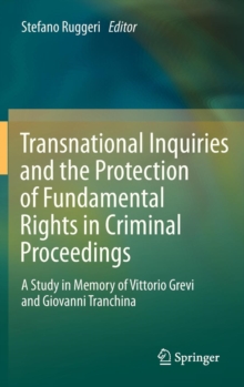 Image for Transnational Inquiries and the Protection of Fundamental Rights in Criminal Proceedings