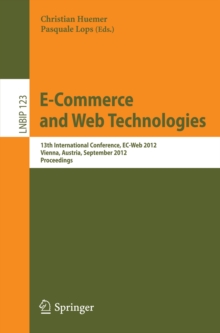 Image for E-Commerce and Web Technologies: 13th International Conference, EC-Web 2012, Vienna, Austria, September 4-5, 2012, Proceedings