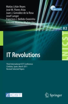 Image for IT Revolutions: Third International ICST Conference, Cordoba, Spain, March 23-25, 2011, Revised Selected Papers