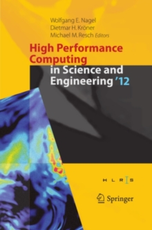 Image for High Performance Computing in Science and Engineering '12: Transactions of the High Performance Computing Center, Stuttgart (HLRS) 2012
