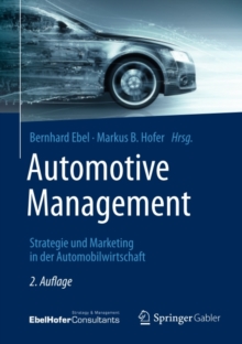 Image for Automotive Management: Strategie und Marketing in der Automobilwirtschaft