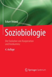 Image for Soziobiologie: Die Evolution von Kooperation und Konkurrenz