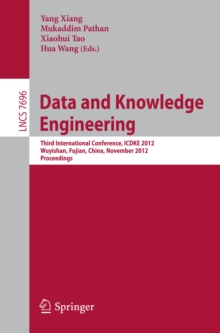 Image for Data and knowledge engineering: third international conference, ICDKE 2012, Wuyishan, China November 21-23, 2012 : proceedings