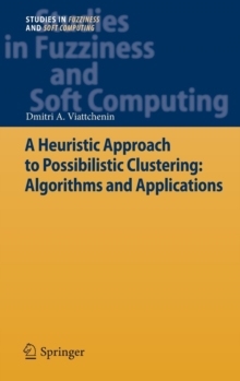 Heuristic Approach to Possibilistic Clustering: Algorithms and Applications