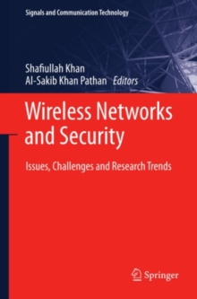 Image for Wireless Networks and Security: Issues, Challenges and Research Trends