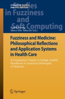 Image for Fuzziness and Medicine: Philosophical Reflections and Application Systems in Health Care
