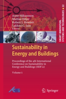 Image for Sustainability in Energy and Buildings: Proceedings of the 4th International Conference in Sustainability in Energy and Buildings (SEB'12)