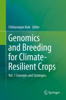 Image for Genomics and Breeding for Climate-Resilient Crops: Vol. 1 Concepts and Strategies
