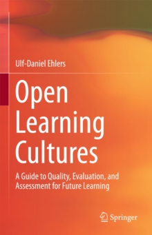 Image for Open Learning Cultures: A Guide to Quality, Evaluation, and Assessment for Future Learning