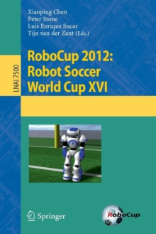 Image for RoboCup 2012: Robot  Soccer World Cup XVI
