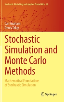 Image for Stochastic Simulation and Monte Carlo Methods : Mathematical Foundations of Stochastic Simulation