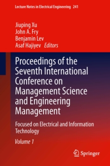 Image for Proceedings of the seventh International Conference on Management Science and Engineering Management: focused on electrical and information technology